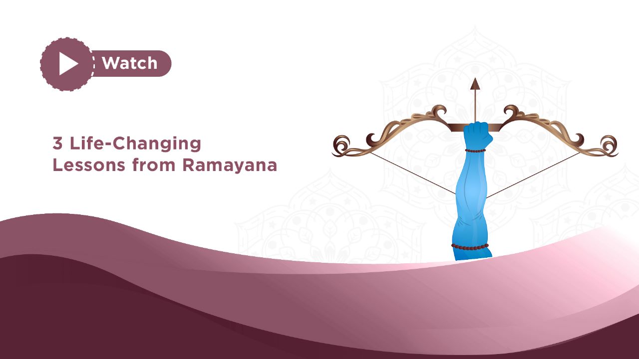 3 life-changing lessons from Ramayana
